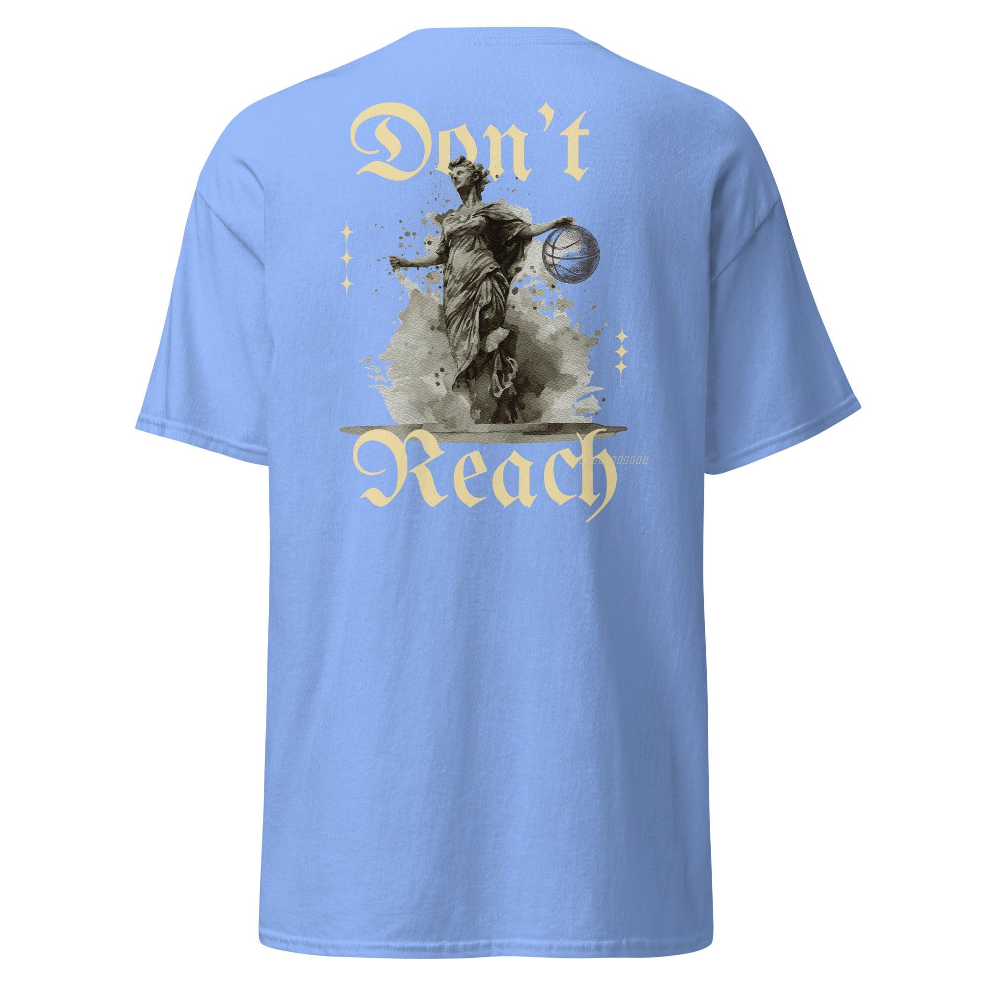 Don't Reach Unisex classic tee - Court Classics