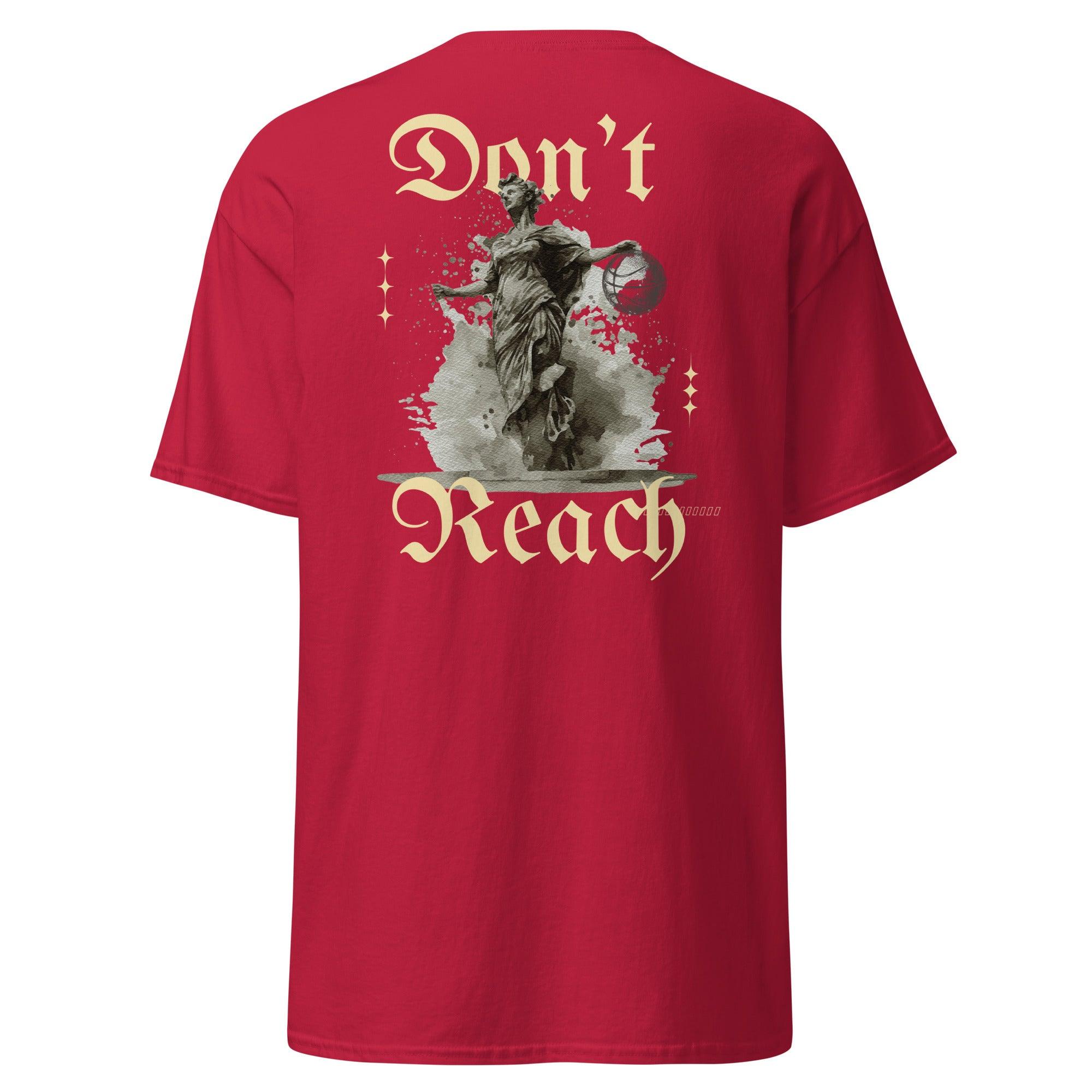 Don't Reach Unisex classic tee - Court Classics