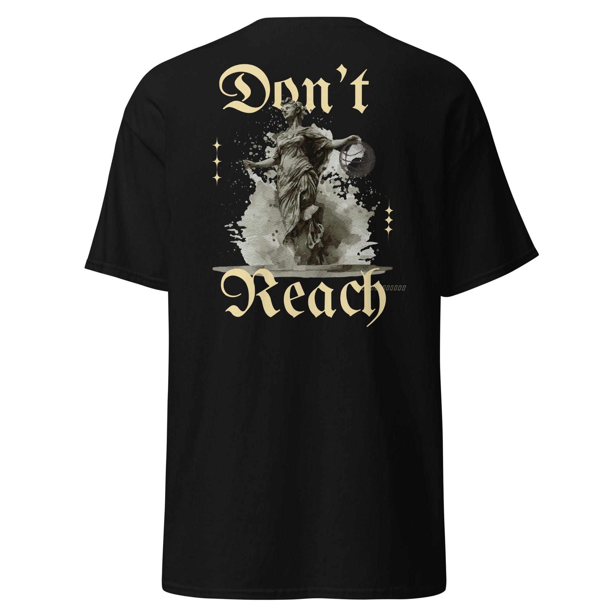 Don't Reach Unisex classic tee - Court Classics