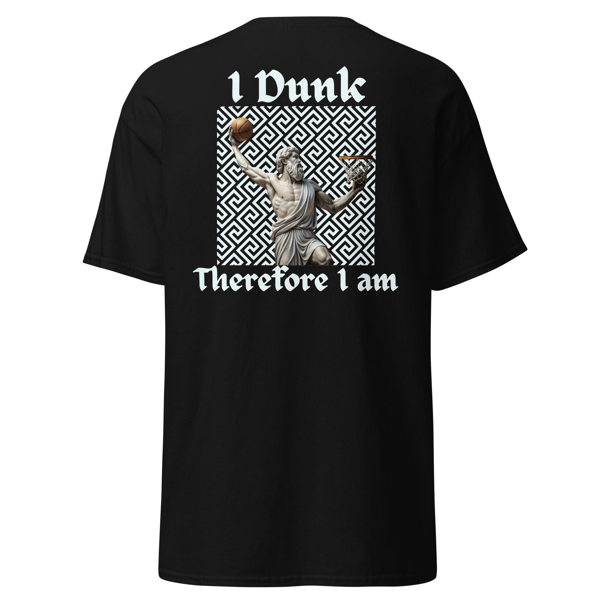 I Dunk Therefore i Am classic tee W/Embroidered Logo - Court Classics