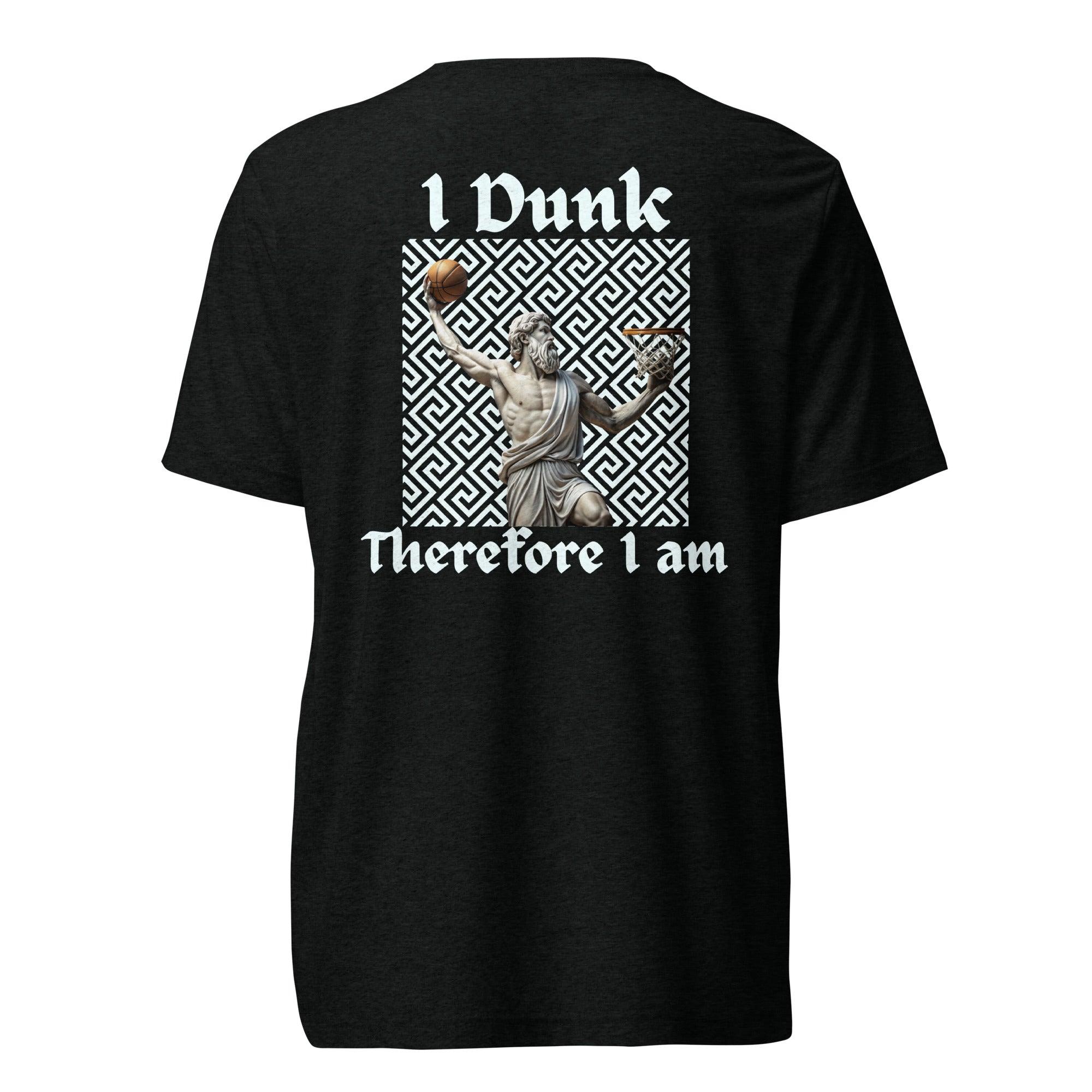 I Dunk Therefore I Am Premium Sports Tee w/ Embroidered Logo - Court Classics